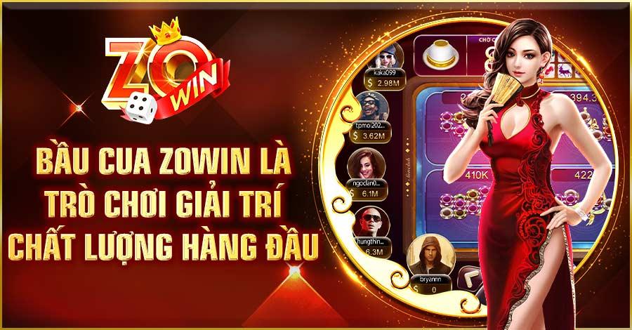 Bầu Cua Zowin là trò chơi giải trí chất lượng hàng đầu 