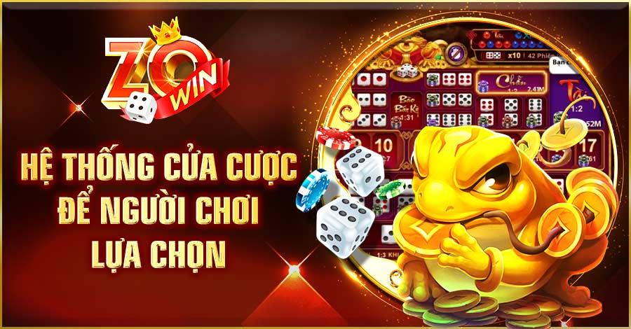 Hệ thống cửa cược để người chơi lựa chọn 