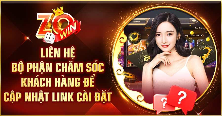 Liên hệ bộ phận chăm sóc khách hàng để cập nhật link cài đặt 