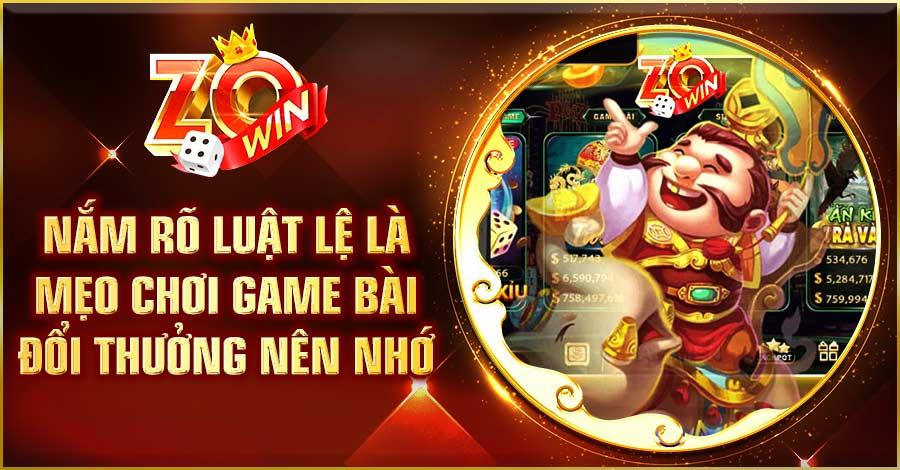 Nắm rõ luật lệ là mẹo chơi Game Bài Đổi Thưởng nên nhớ 